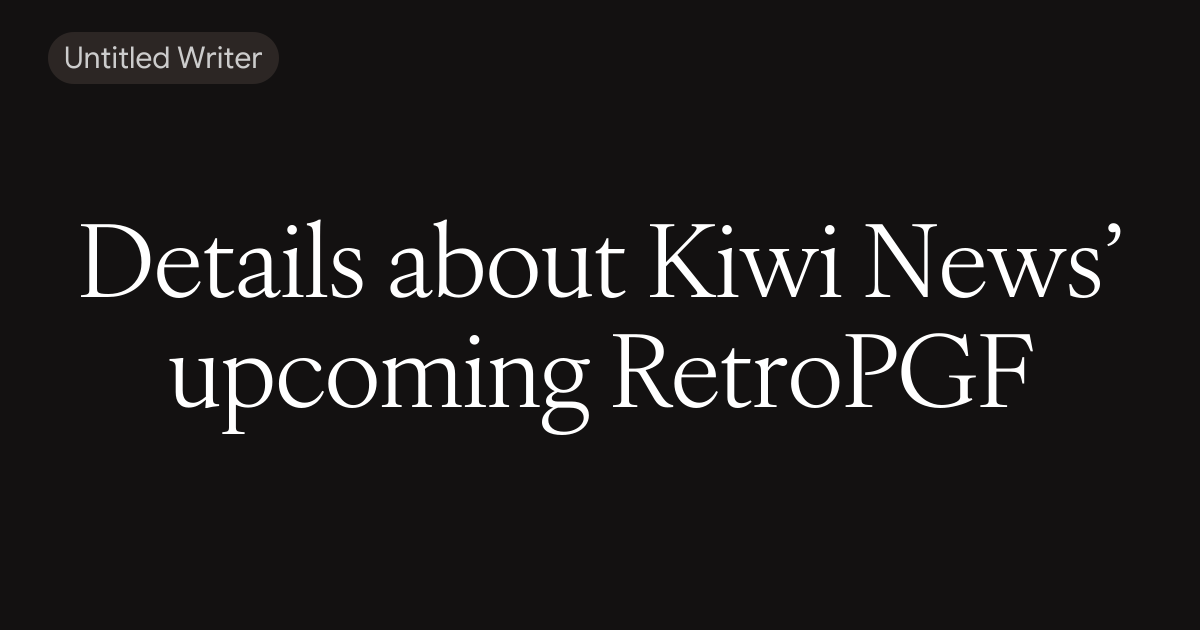 Details about Kiwi News’ upcoming RetroPGF