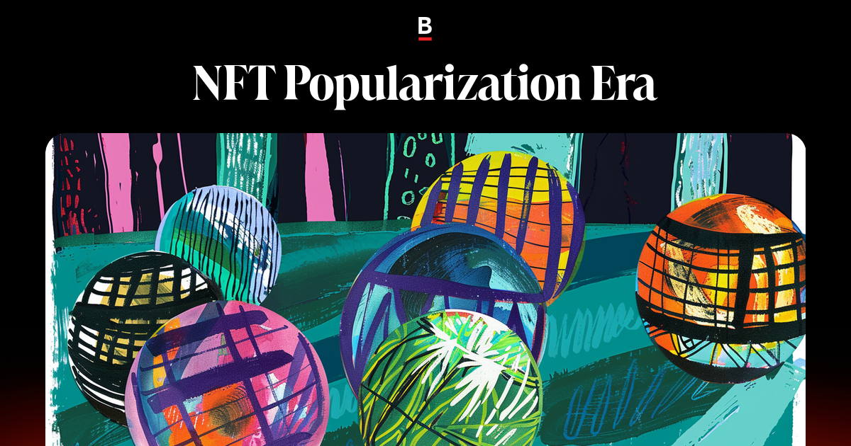 NFT Popularization Era