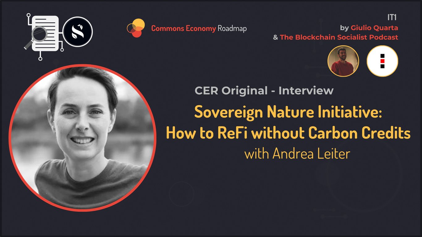 Sovereign Nature Initiative: How to ReFi without carbon credits /w Andrea Leiter