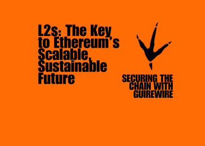 L2s: The Key to Ethereum’s Scalable, Sustainable Future