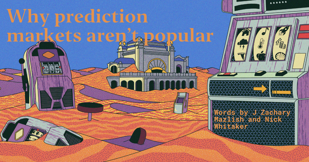 Why prediction markets aren’t popular - Works in Progress