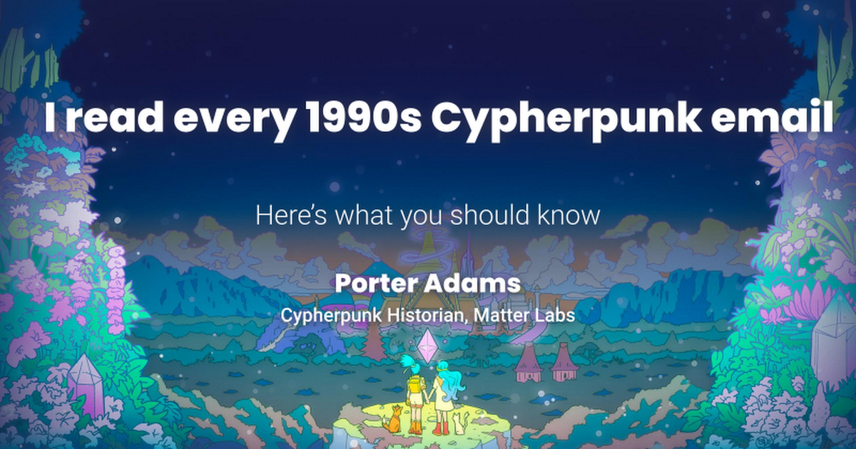 I read every 1990s Cypherpunk email, here’s what you should know