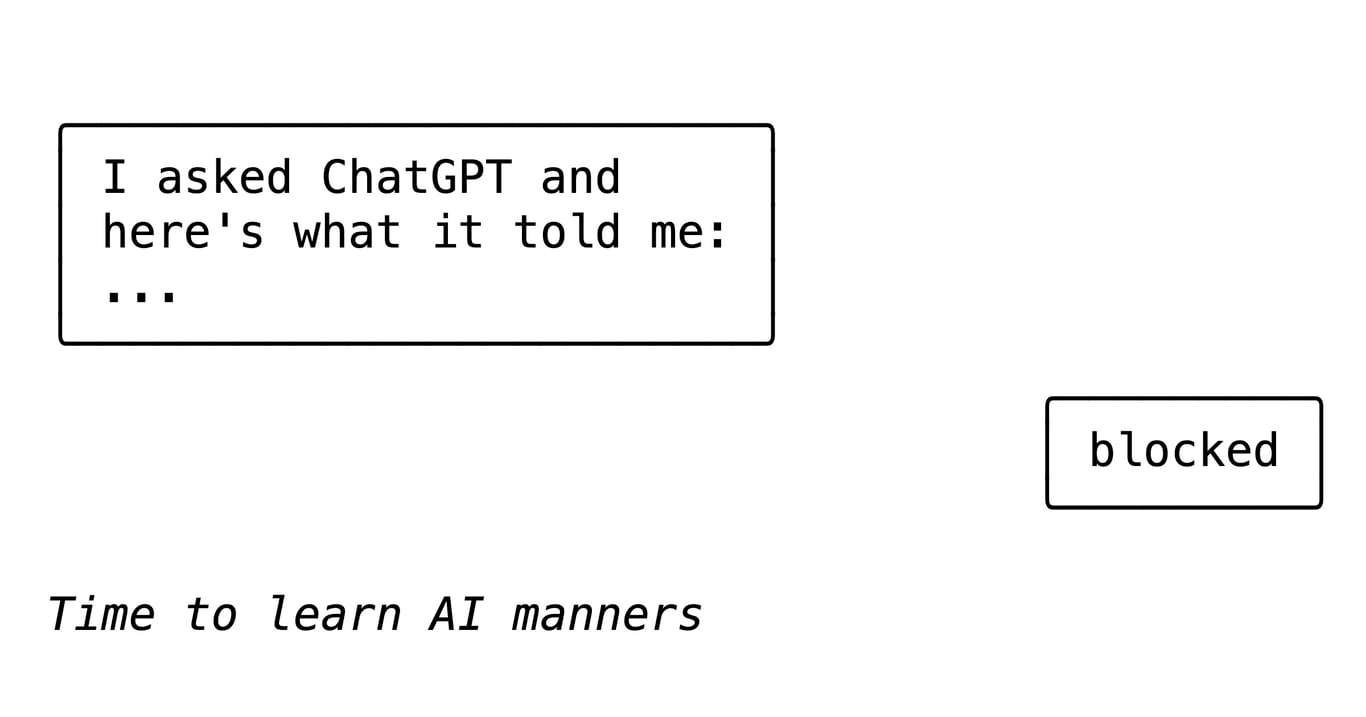 It's rude to show AI output to people