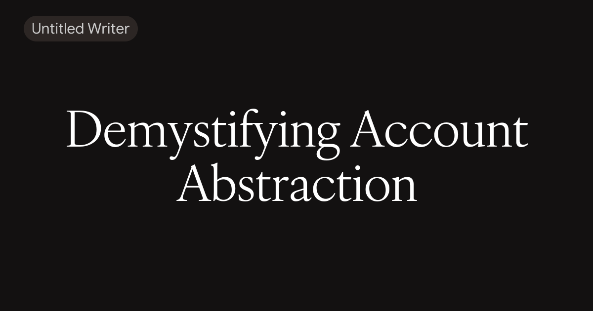 Demystifying Account Abstraction: A brief on the approaches to AA on Ethereum