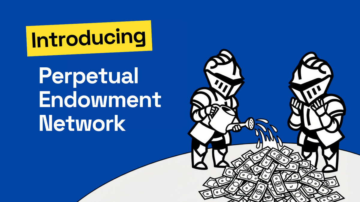 Introducing the Perpetual Endowment Network (PEN)