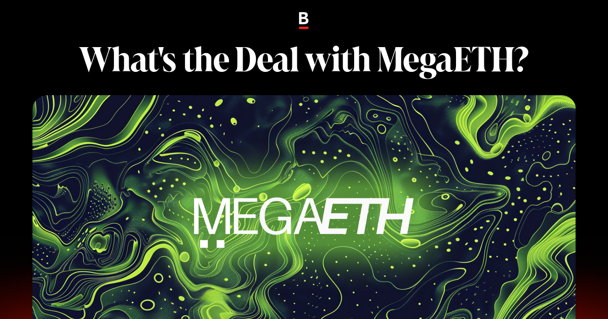 What's the Deal with MegaETH?