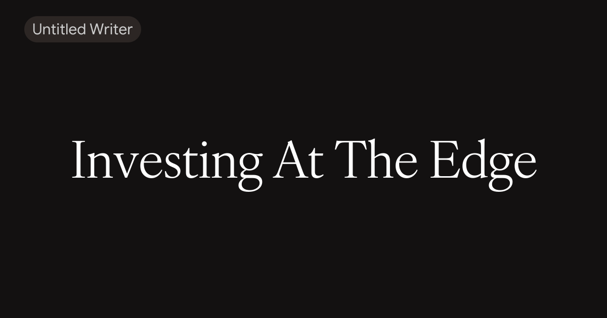 Investing At The Edge