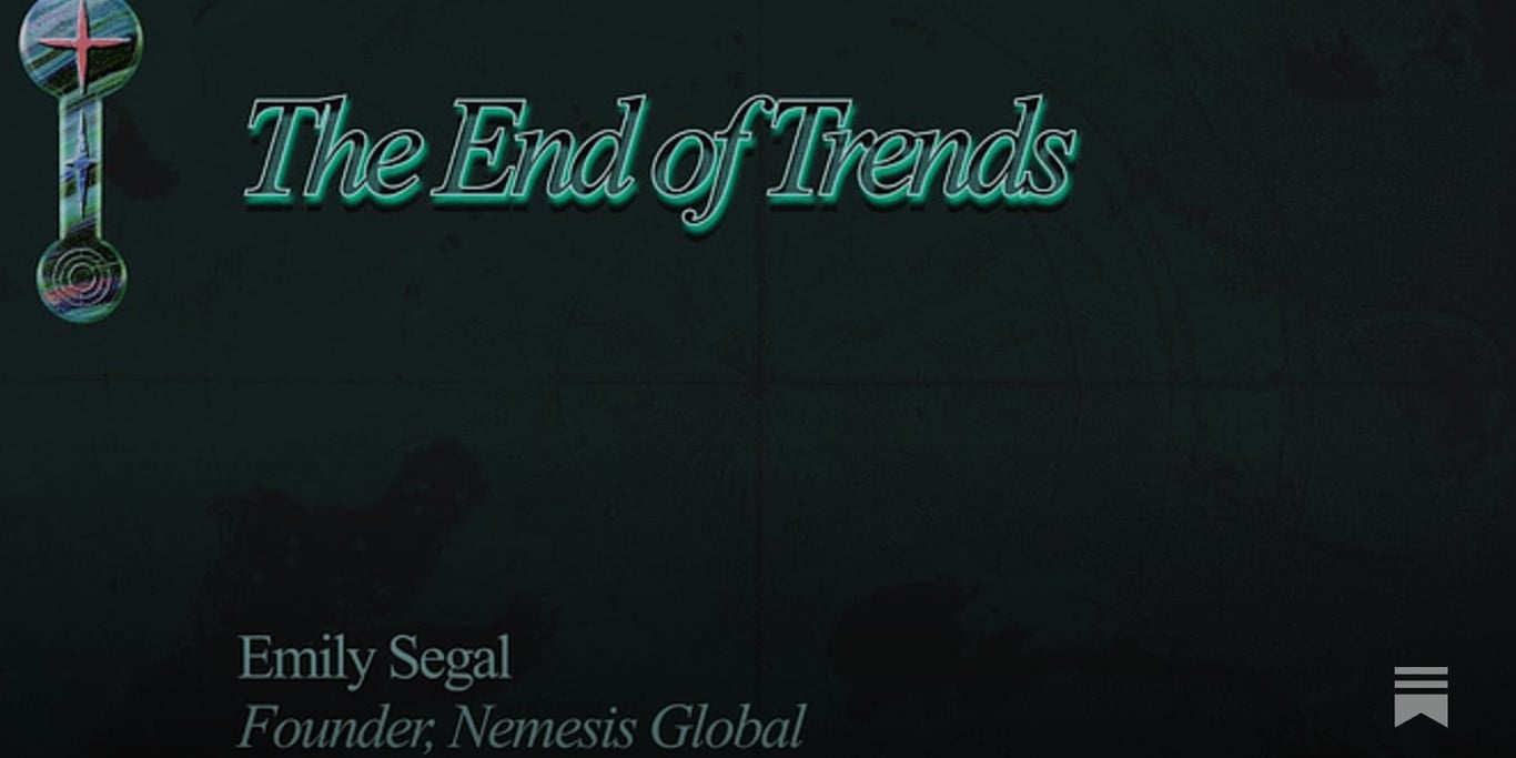 THE END OF TRENDS