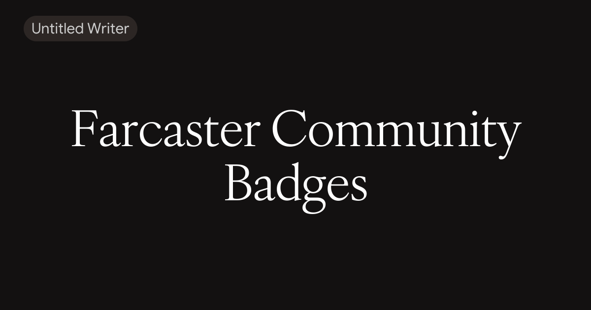 Farcaster Community Badges