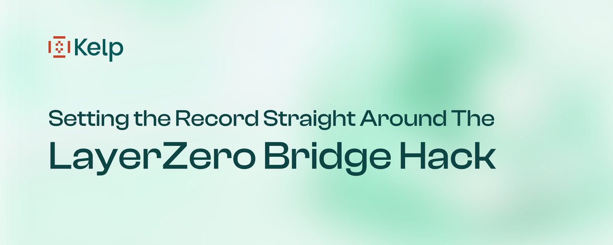 Setting the Record Straight Around the LayerZero Bridge Hack
