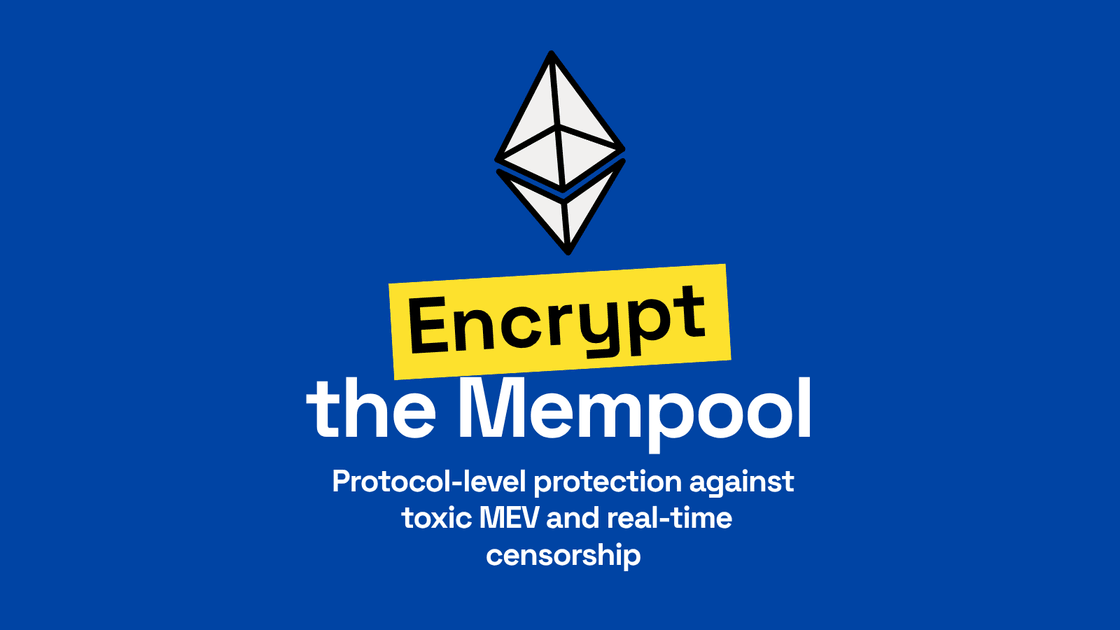 Encrypt Ethereum's Mempool