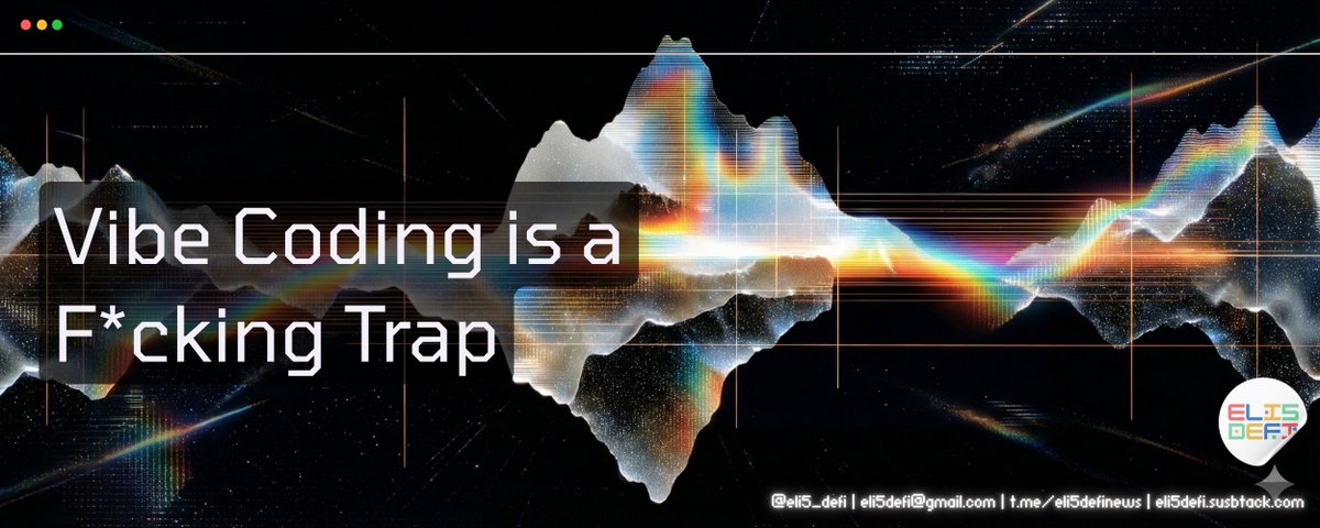 @Eli5defi: Confessions of a Vibe Coder: Vibe coding is a trap