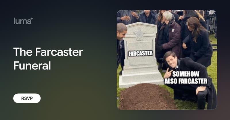 The Farcaster Funeral