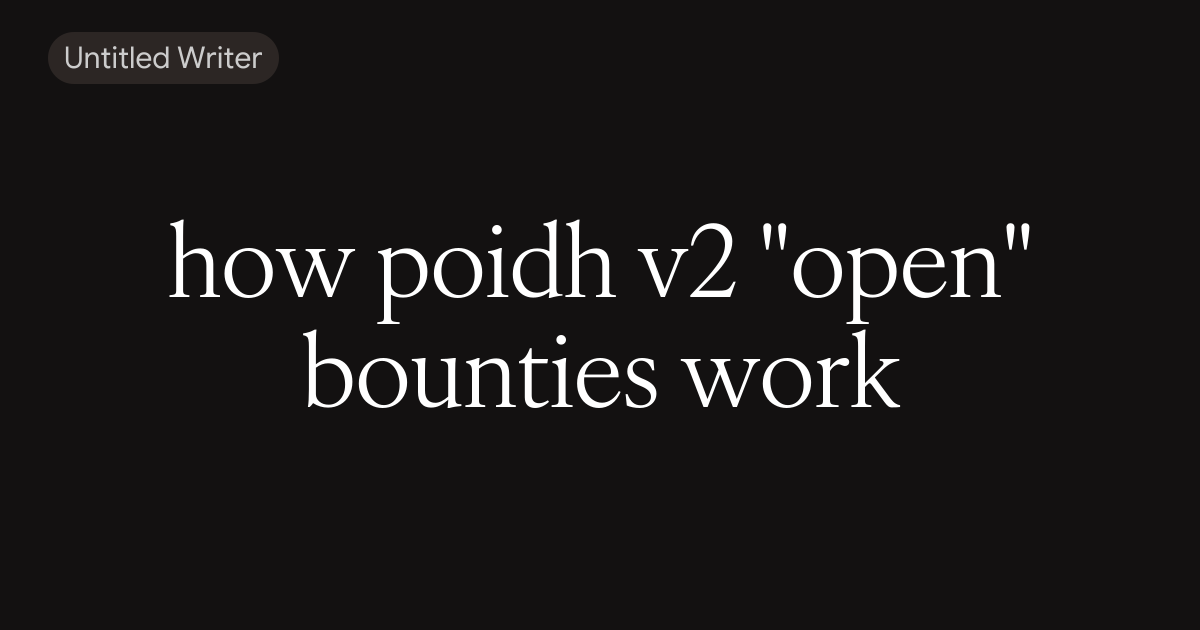 poidh v2 "open" bounties - multiplayer micro DAOs 🕹️