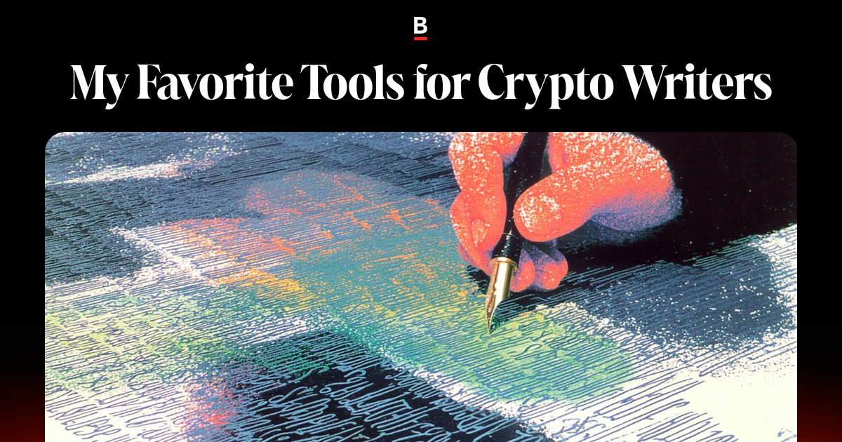 My Favorite Tools for Crypto Writers