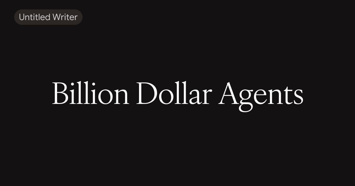 Billion Dollar Agents