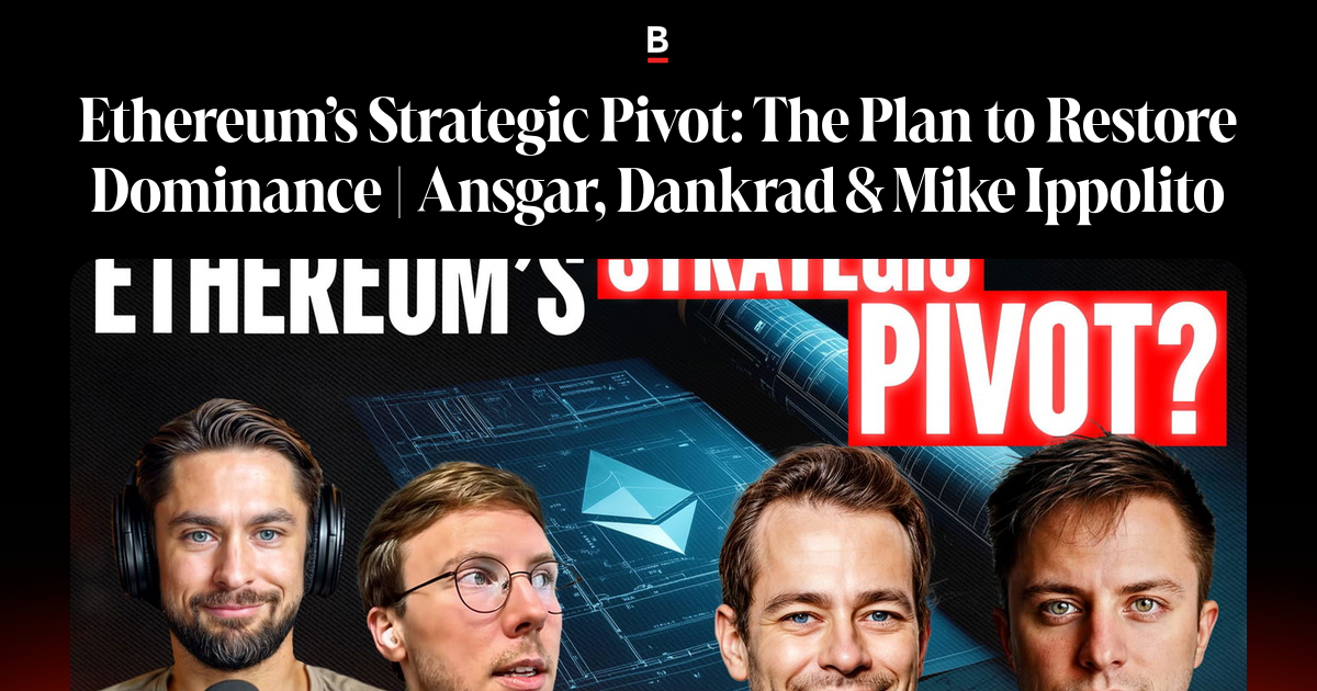 Ethereum’s Strategic Pivot: The Plan to Restore Dominance