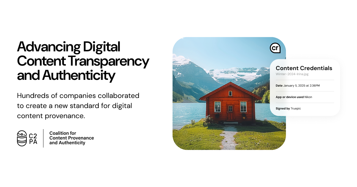 Coalition for content provenance and authenticity
