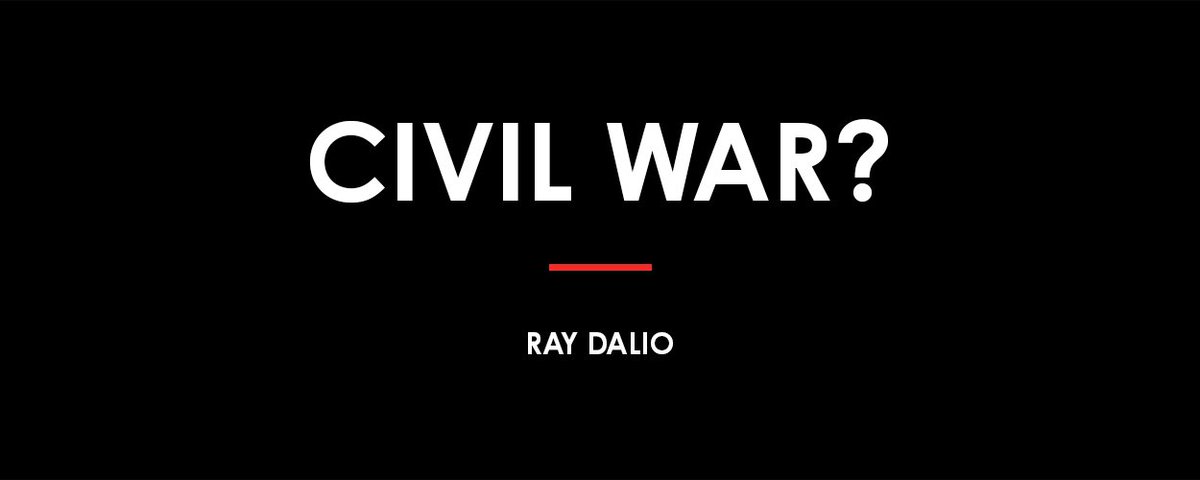 @RayDalio: Civil War?