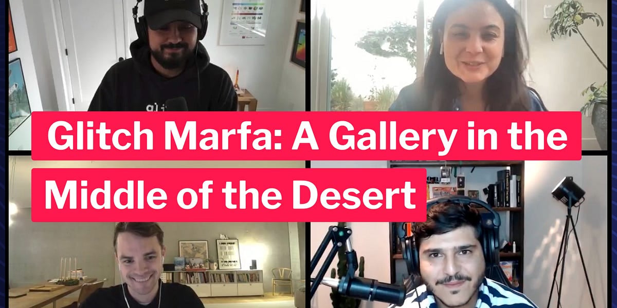 A Gallery in the Middle of the Desert ft. Glitch Marfa