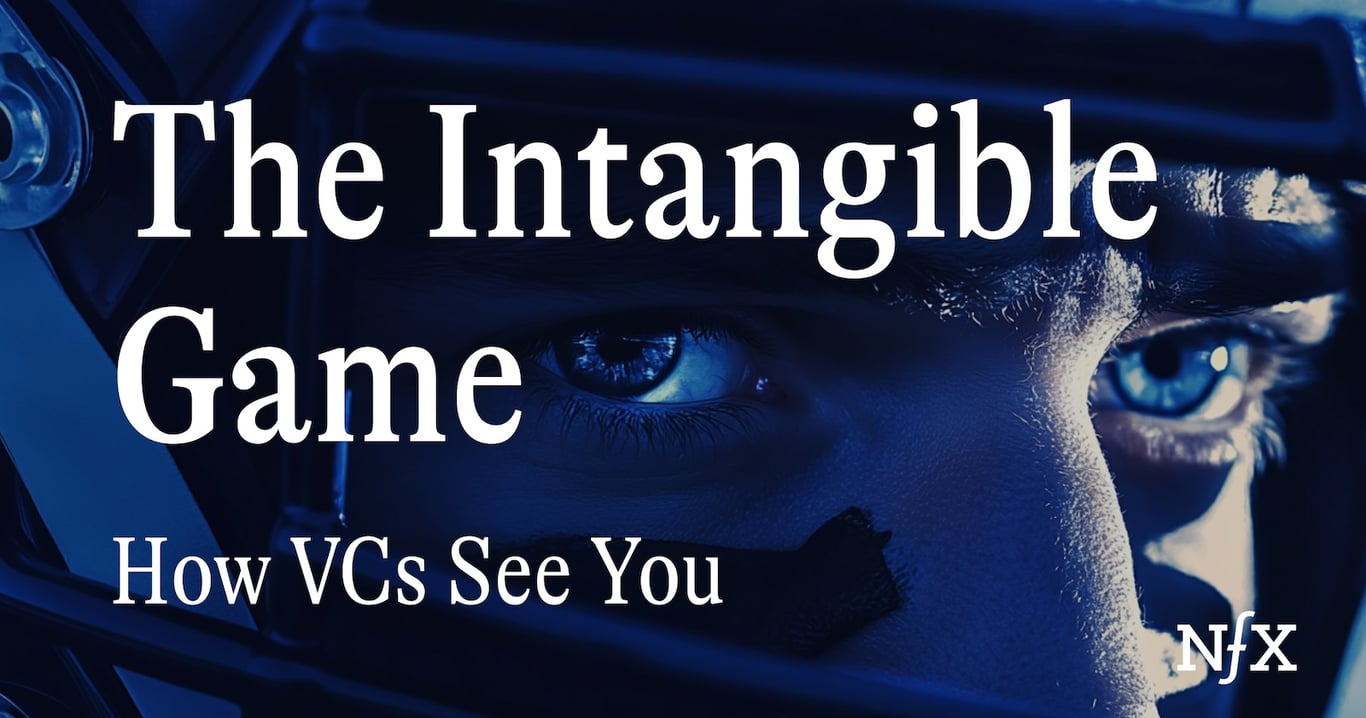 The "Intangible" Game: How VCs See You