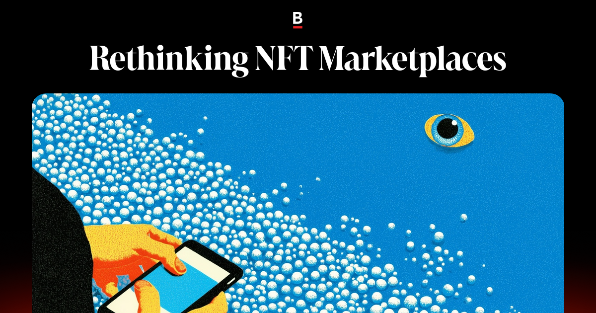 Rethinking NFT Marketplaces