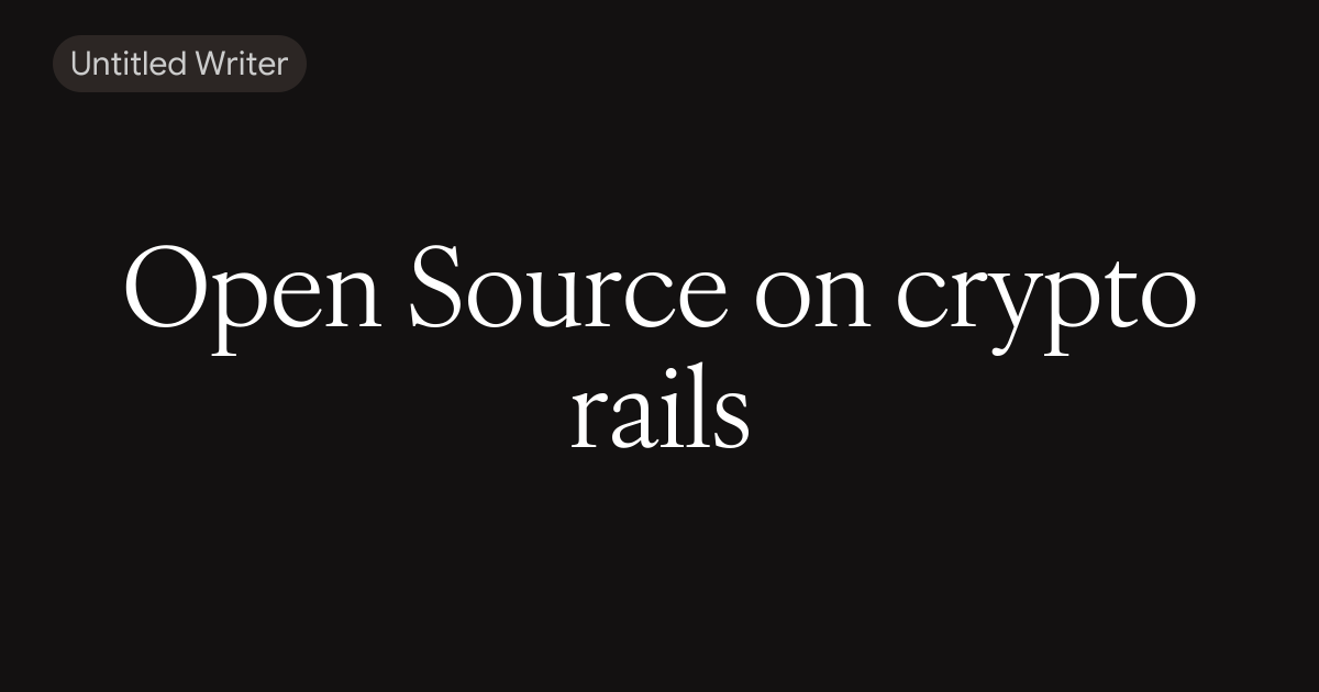 Open Source on crypto rails