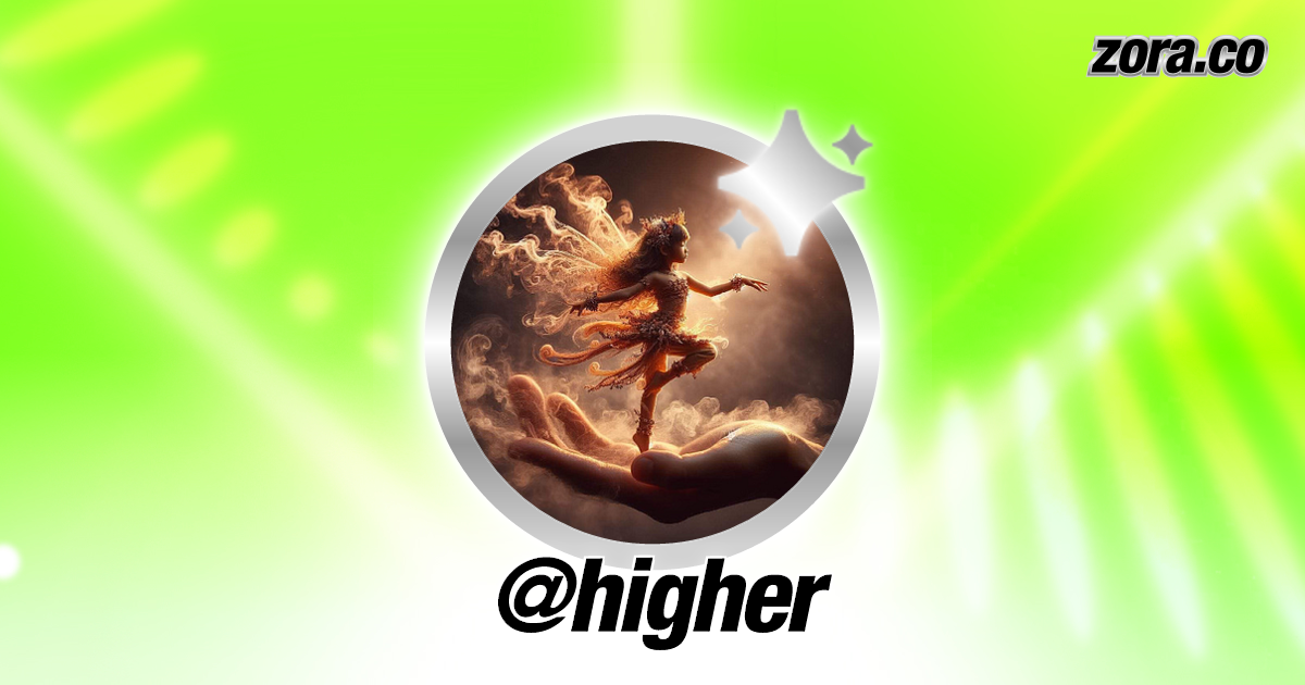 ZORA · Explore · $higher