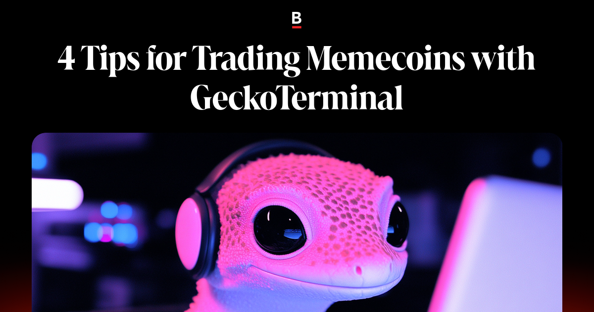 4 Tips for Trading Memecoins with GeckoTerminal