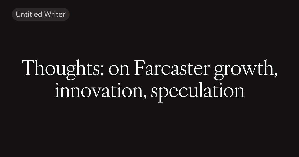 Thoughts: on Farcaster growth, innovation, speculation — Albiverse