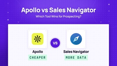 Apollo VS LinkedIn Sales Navigator: What Is The Best Tool For Sales?
