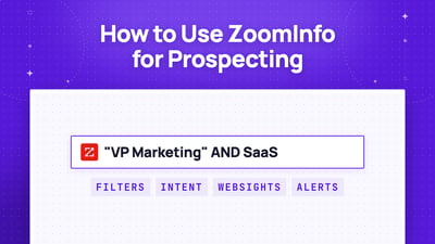 How To Use ZoomInfo For Prospecting: Beginners Guide (2026)