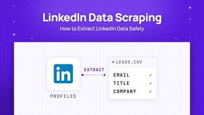 Cómo extraer datos de LinkedIn: 9 técnicas y herramientas (2026)