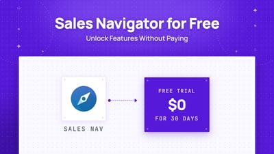 How To Get LinkedIn Sales Navigator For Free And How to Use It?