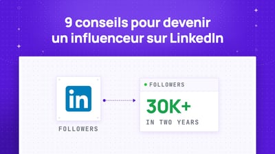 9 Conseils Pour Devenir un Influenceur sur Linkedin en 2026