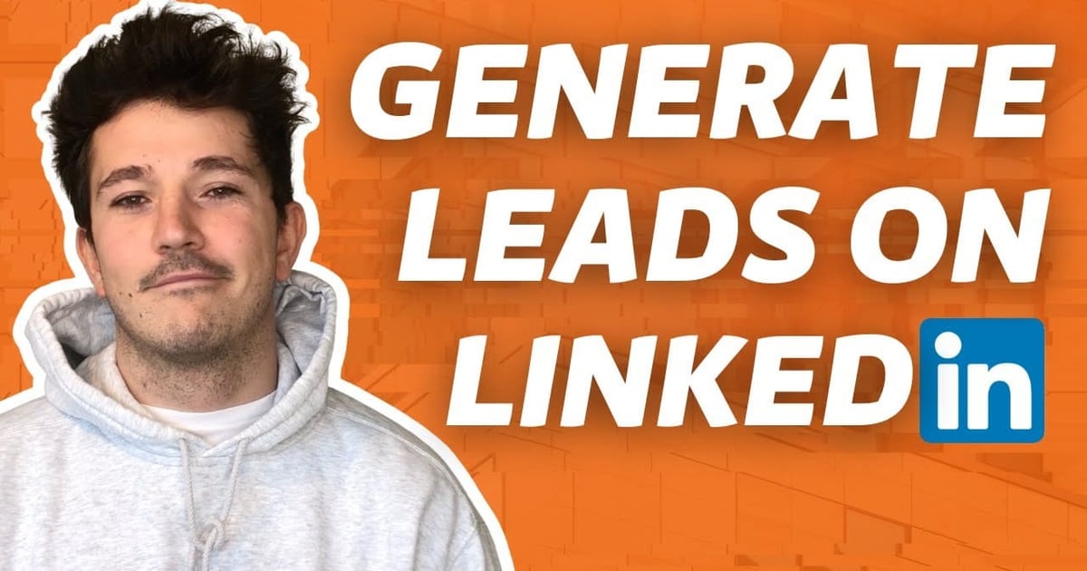 29+ LinkedIn Lead Generation Strategies To Get Leads 2026