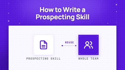 How To Write a Prospecting Skill Your Whole Team Can Reuse? (2026)