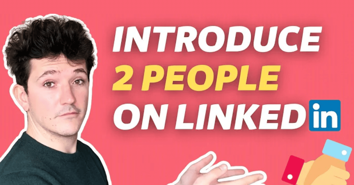 Introduce Two People on LinkedIn? (4 Templates for 2026)
