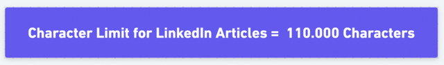 linkedin articles character limit can be up to 110000 characters