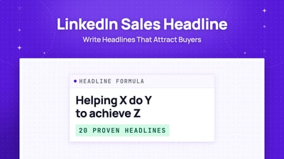 20 Proven LinkedIn Headlines for Sales + Tips to Craft Yours