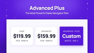 What Is LinkedIn Sales Navigator Advanced Plus (Enterprise) Plan (2026 Guide)