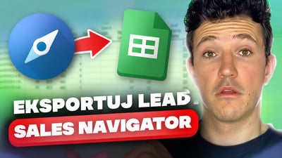 Jak Eksportować Leady z LinkedIn Sales Navigator do Excel?