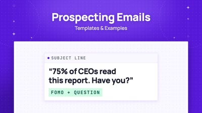 The Guide For Great Prospecting Emails (Templates & Examples)