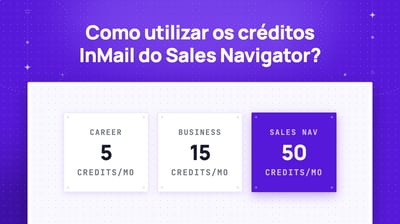 Como Utilizar Os créditos Do Inmail Sales Navigator? [Tutorial 2026]