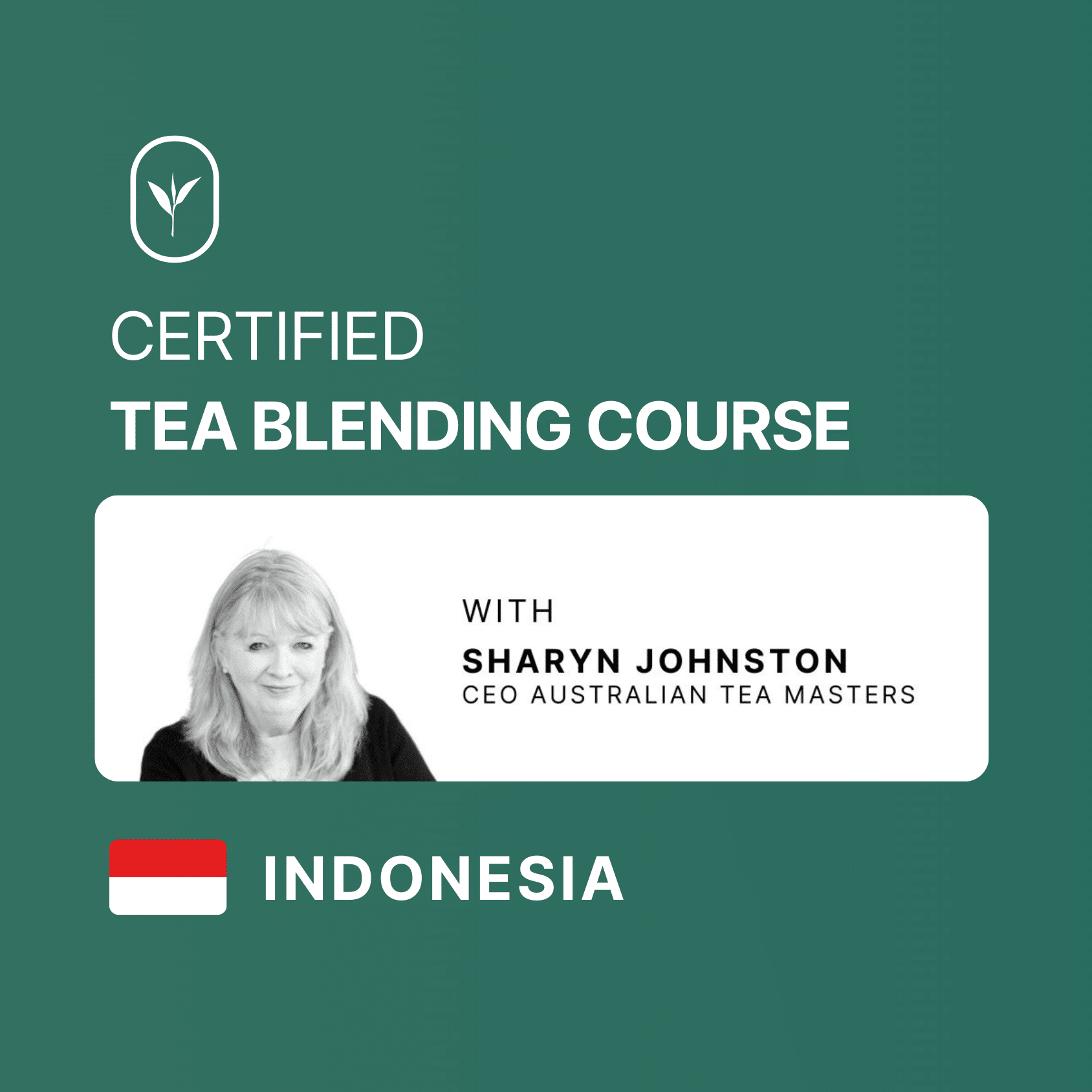 Certified Tea Blending Course | Indonesia | 1st-2nd October 2025
