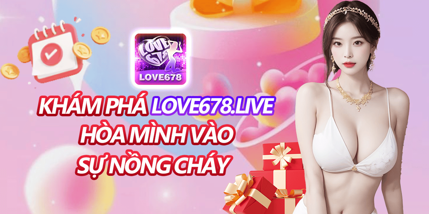 Love678 Mod Apk: Get Exciting Features & Free for Android 4