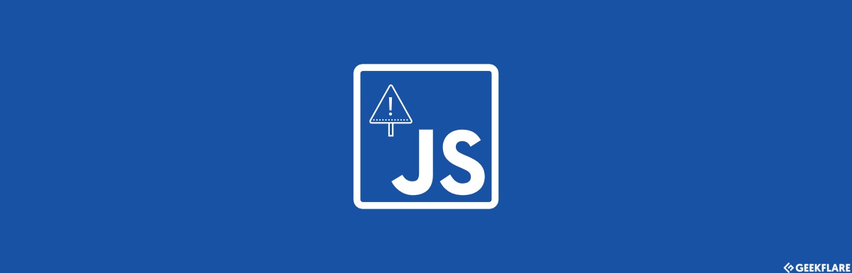 5 Common Causes of JavaScript Errors (and How to Avoid Them)