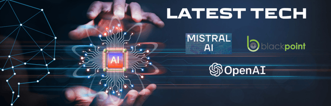 Blackpoint Cyber Secures $190 Million, OpenAI Competitor Mistral Secures $113 Million, and OpenAI Releases New Generative Text Features While Reducing Pricing