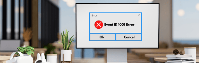 How to Fix Event ID 1001