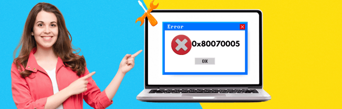 How to Conquer 0x80070005 Error on Windows Complete Guide by Professionals
